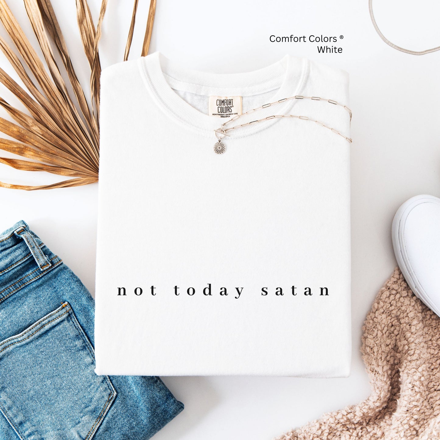 Not Today Satan Minimalist Unisex Tshirt