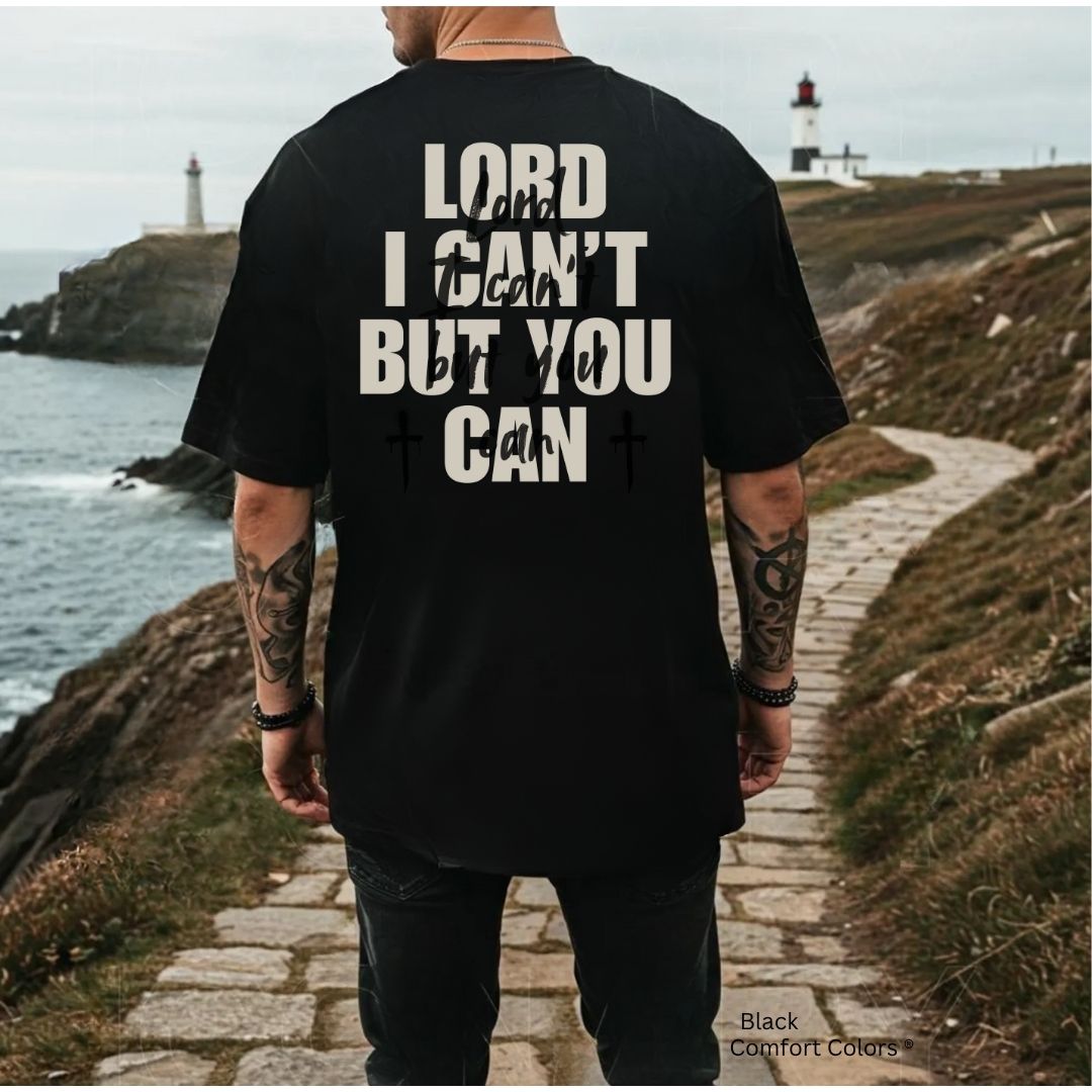 Lord I Can't Unisex Tshirt