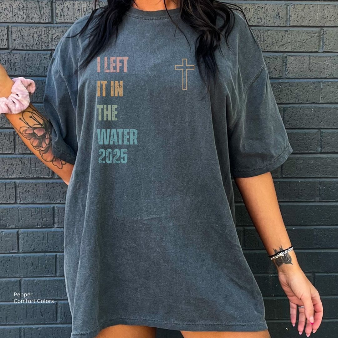 I Left It in the Water 2025 Unisex Tshirt