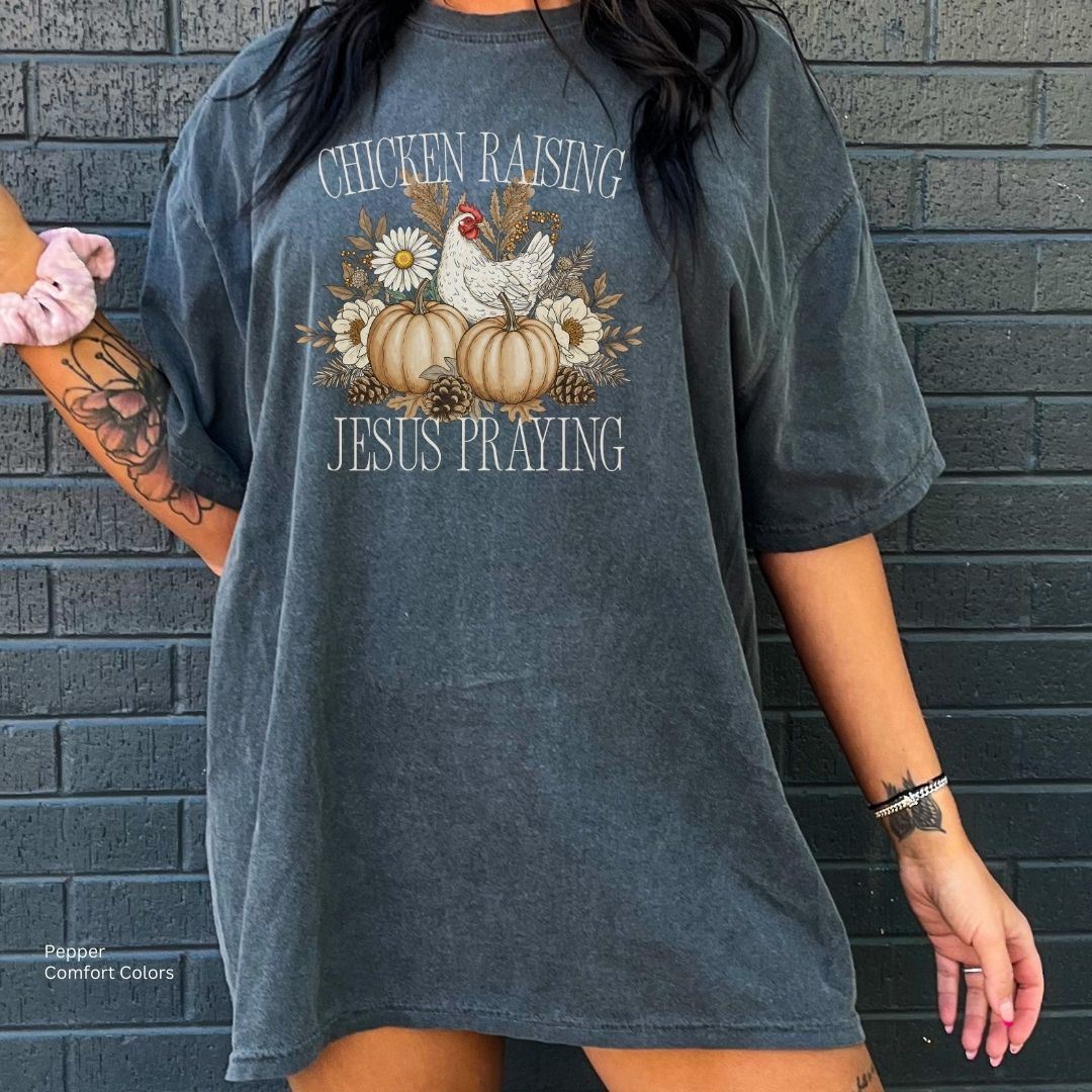 Chicken Raising Jesus Praying Faith & Farm Unisex Tshirt