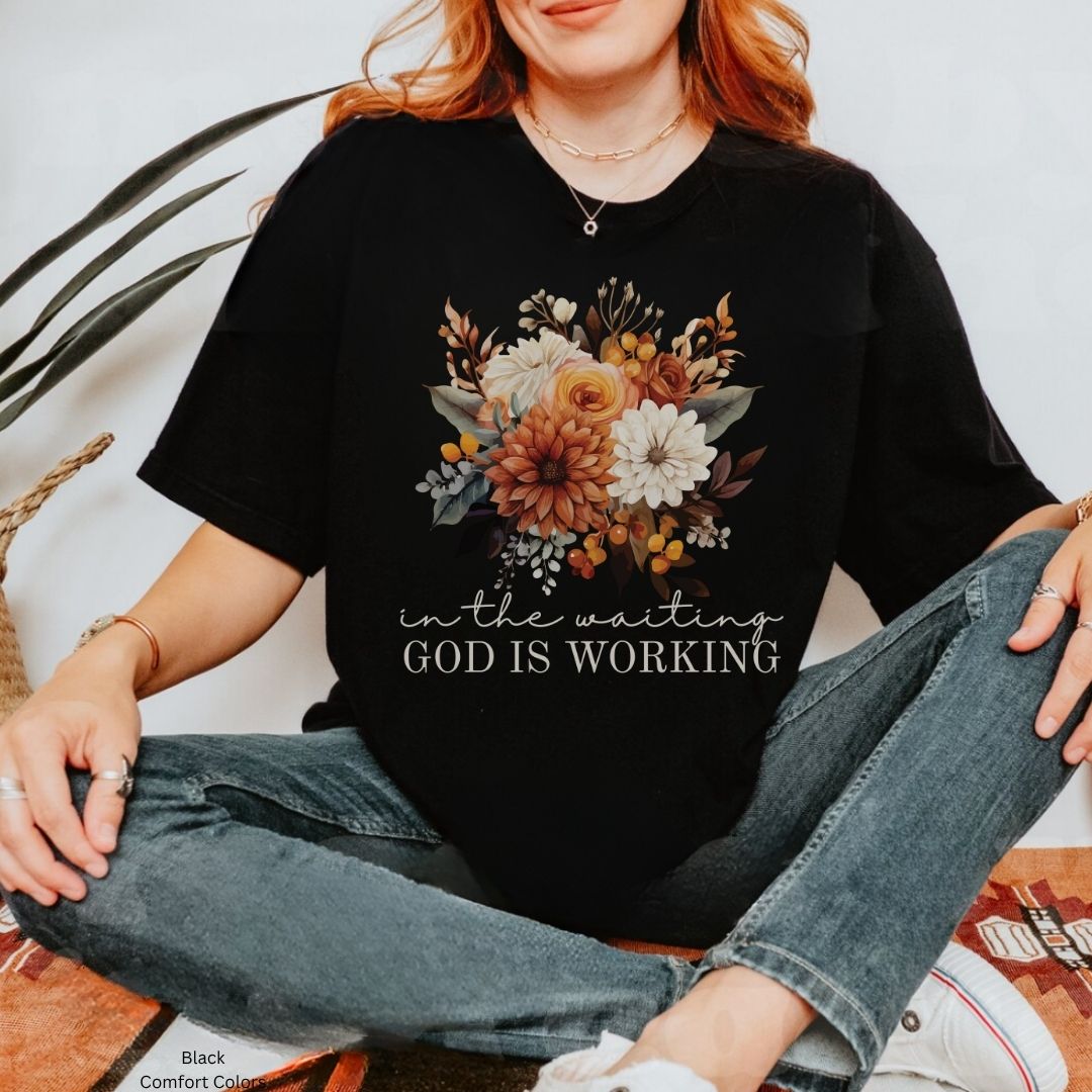 In the Waiting God is Working Boho Flowers Unisex T-shirt