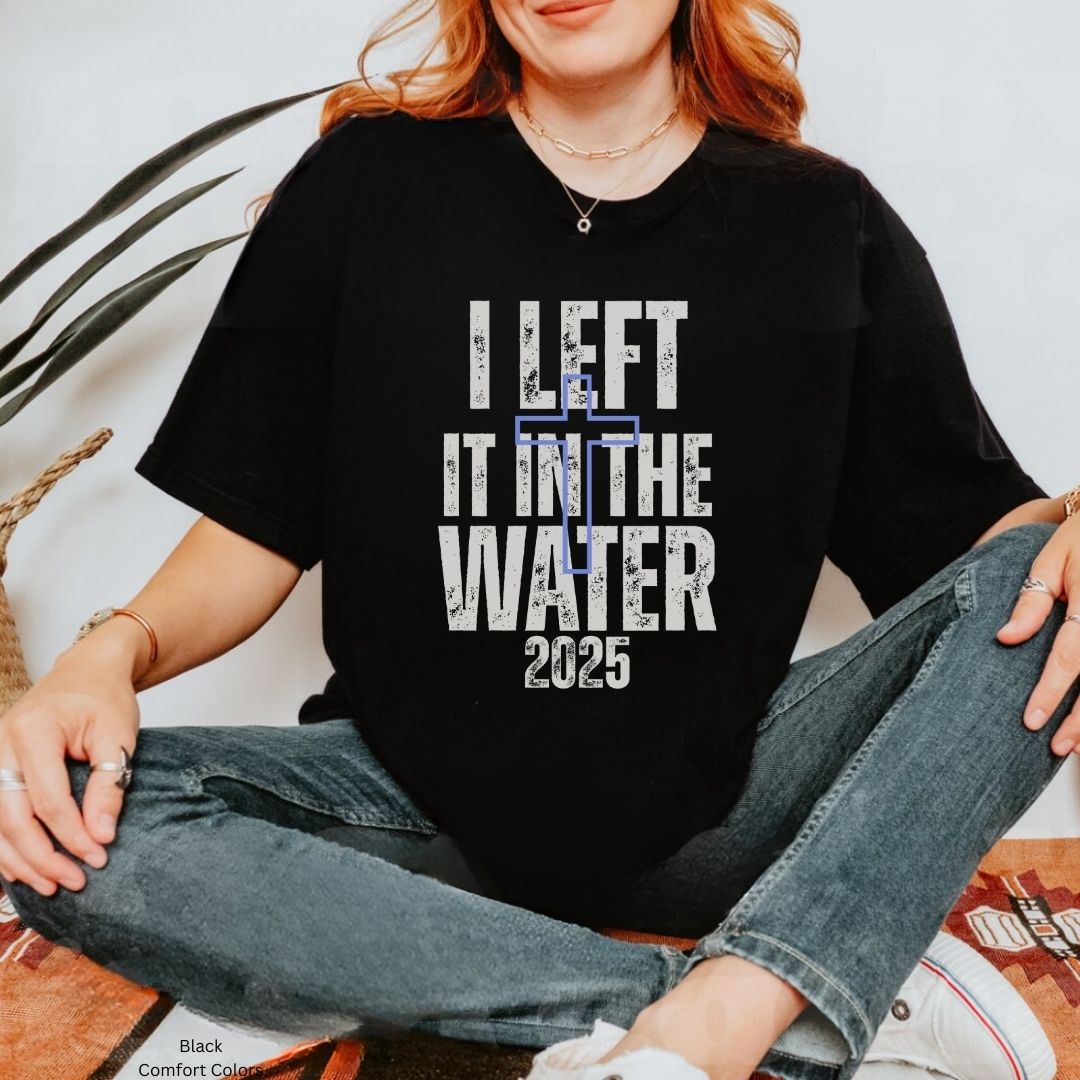 I Left It in the Water 2025 Unisex Tshirt