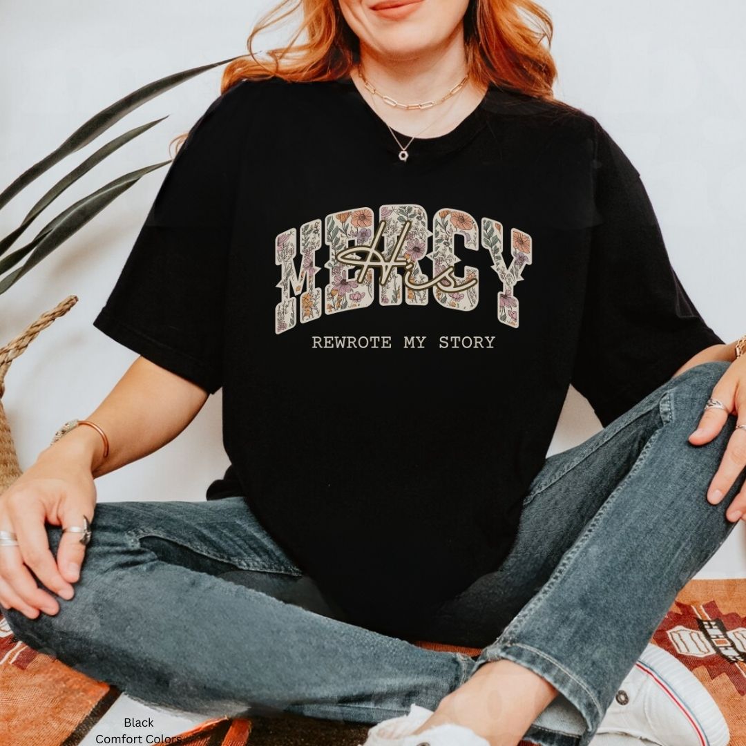 His Mercy Rewrote My Story Boho Floral Unisex Shirt
