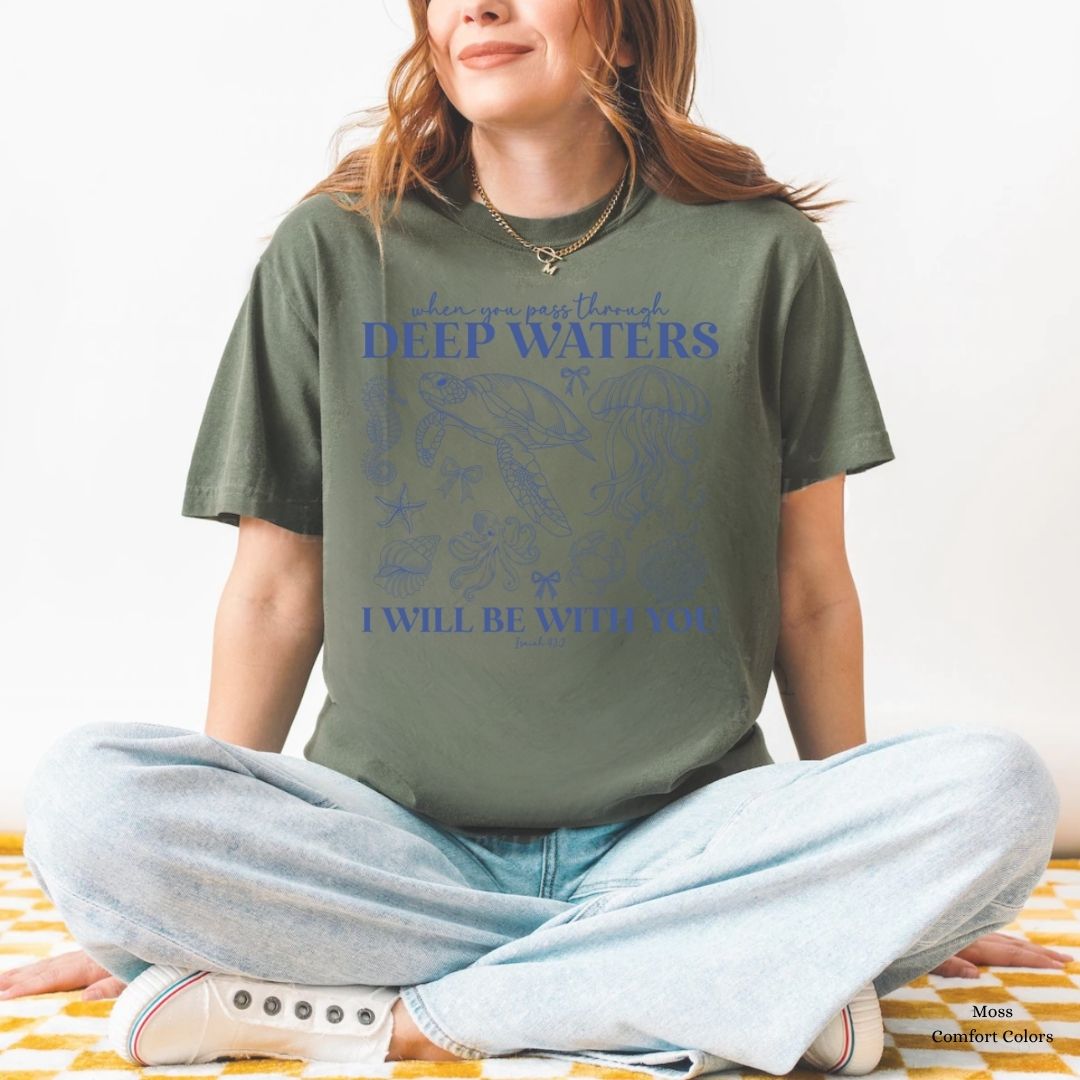 When You Pass Deep Waters Ocean Unisex Tshirt