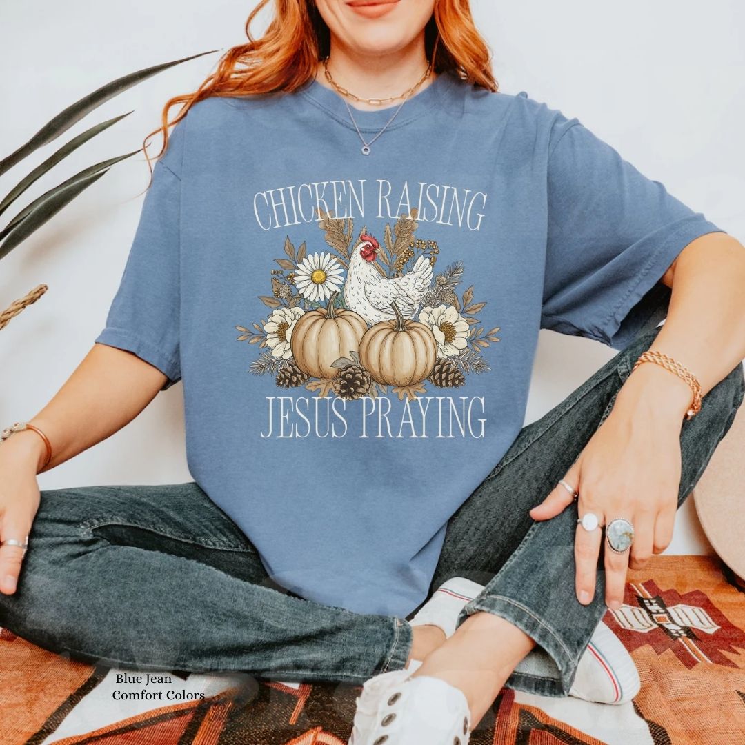 Chicken Raising Jesus Praying Faith & Farm Unisex Tshirt
