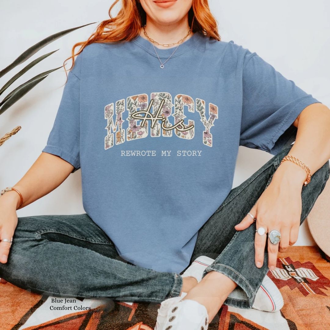 His Mercy Rewrote My Story Boho Floral Unisex Shirt