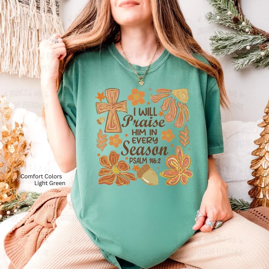Praise Him Season Unisex Tshirt