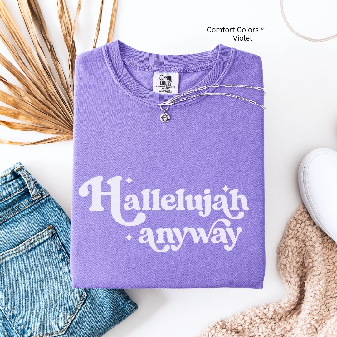 Hallelujah Anyway Unisex T-Shirt
