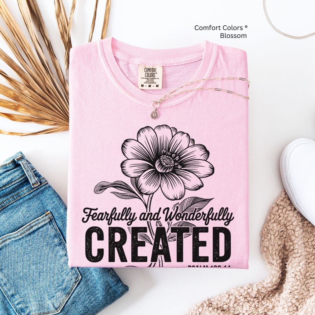 Fearfully & Wonderfully Created Psalm 139:14 Unisex T-shirt
