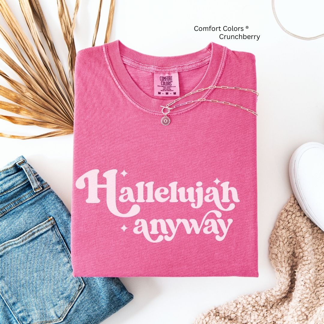 Hallelujah Anyway Unisex T-Shirt