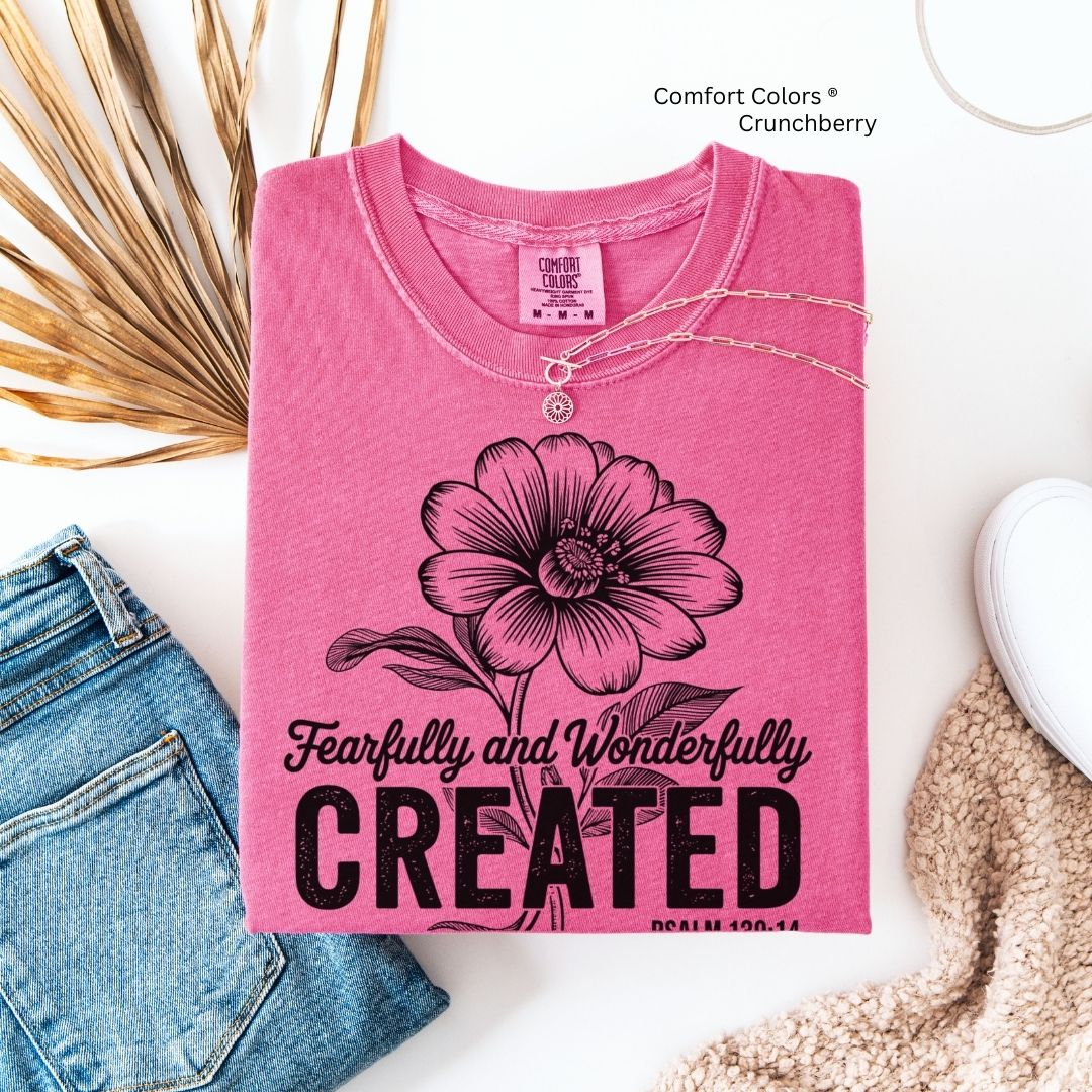 Fearfully & Wonderfully Created Psalm 139:14 Unisex T-shirt