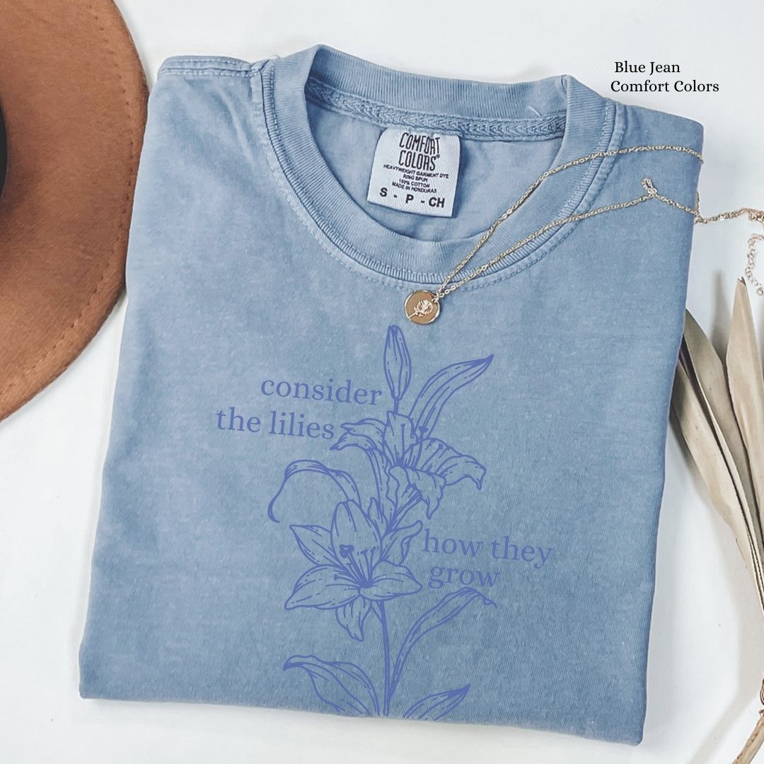 Consider the Lilies Shirt Unisex