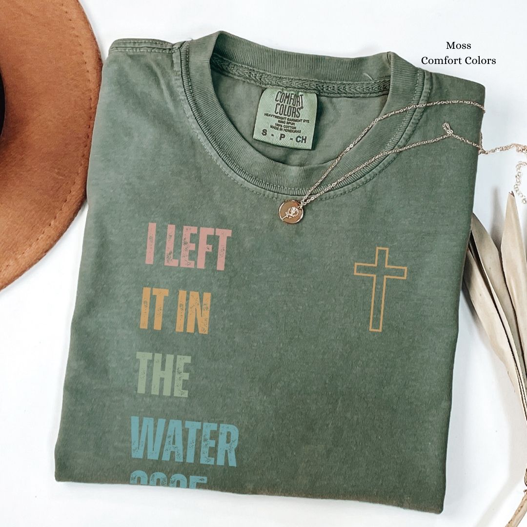 I Left It in the Water 2025 Unisex Tshirt