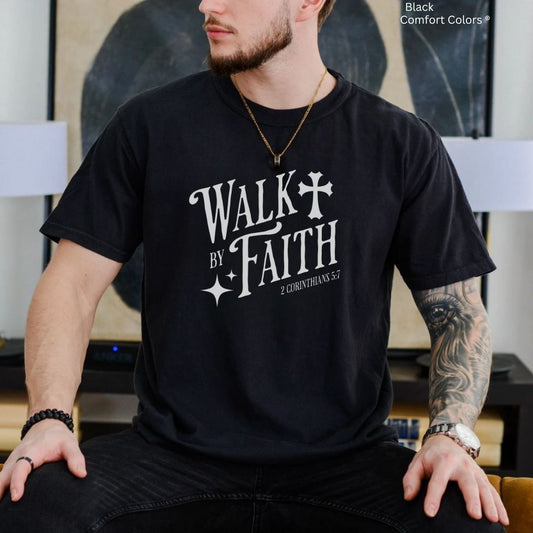 Walk by Faith Unisex Tshirt