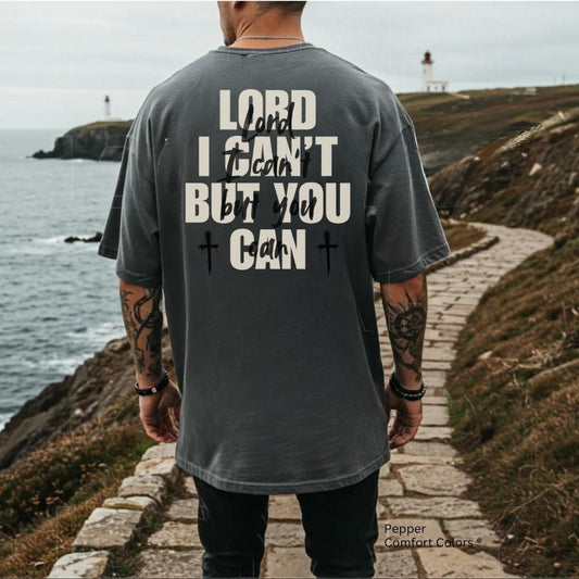 Lord I Can't Unisex Tshirt