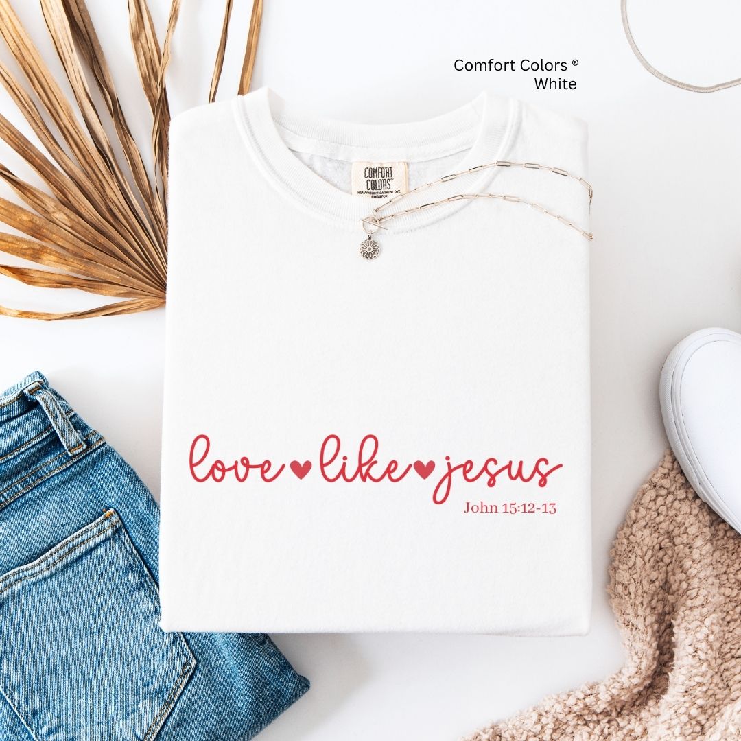 Love Like Jesus Unisex Tshirt