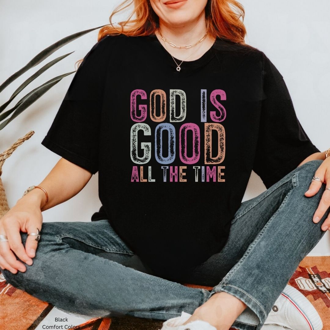 God is Good All the Time Unisex Tshirt