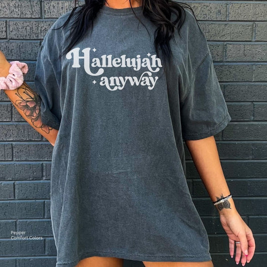 Hallelujah Anyway Unisex T-Shirt