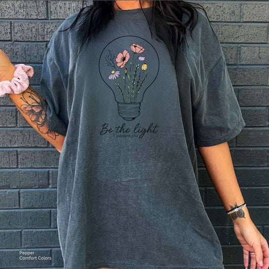 Be The Light Floral Unisex Tshirt