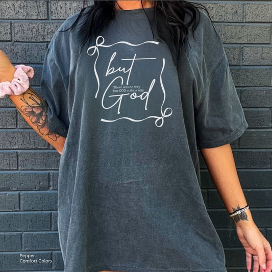 But God Unisex Tshirt