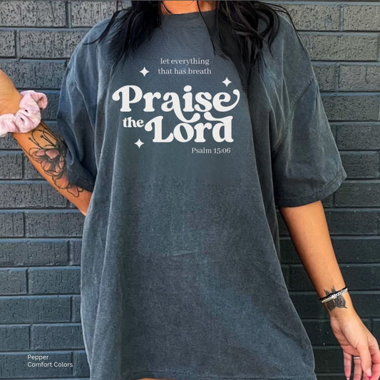 Praise the Lord Unisex Tshirt