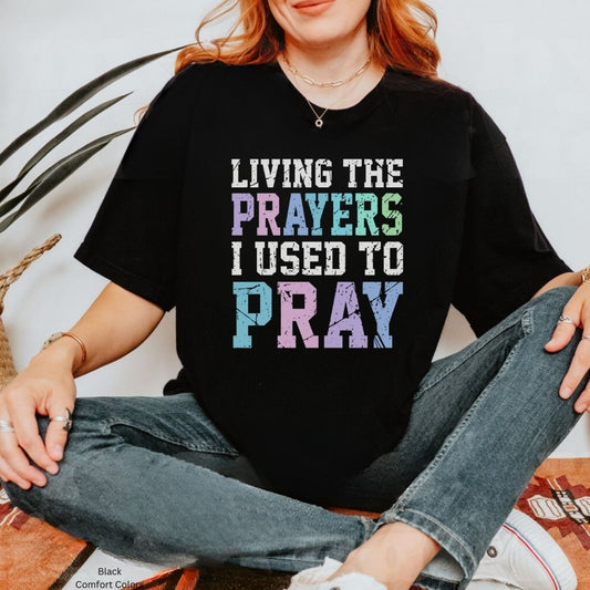 Living the Prayers Tshirt
