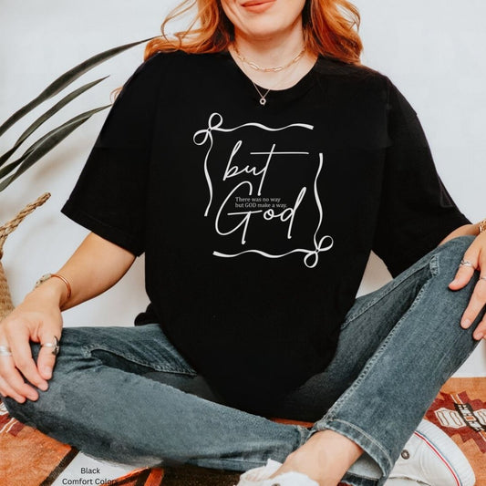 But God Unisex Tshirt