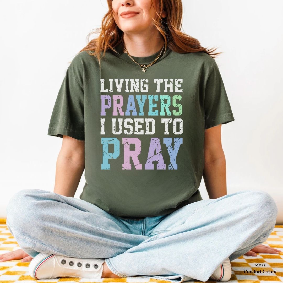 Living the Prayers Tshirt