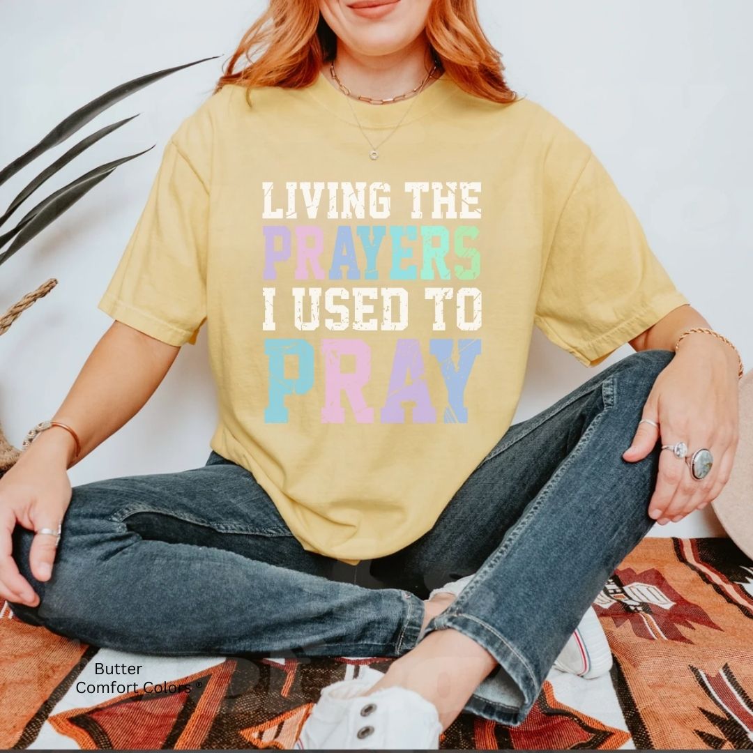 Living the Prayers Tshirt