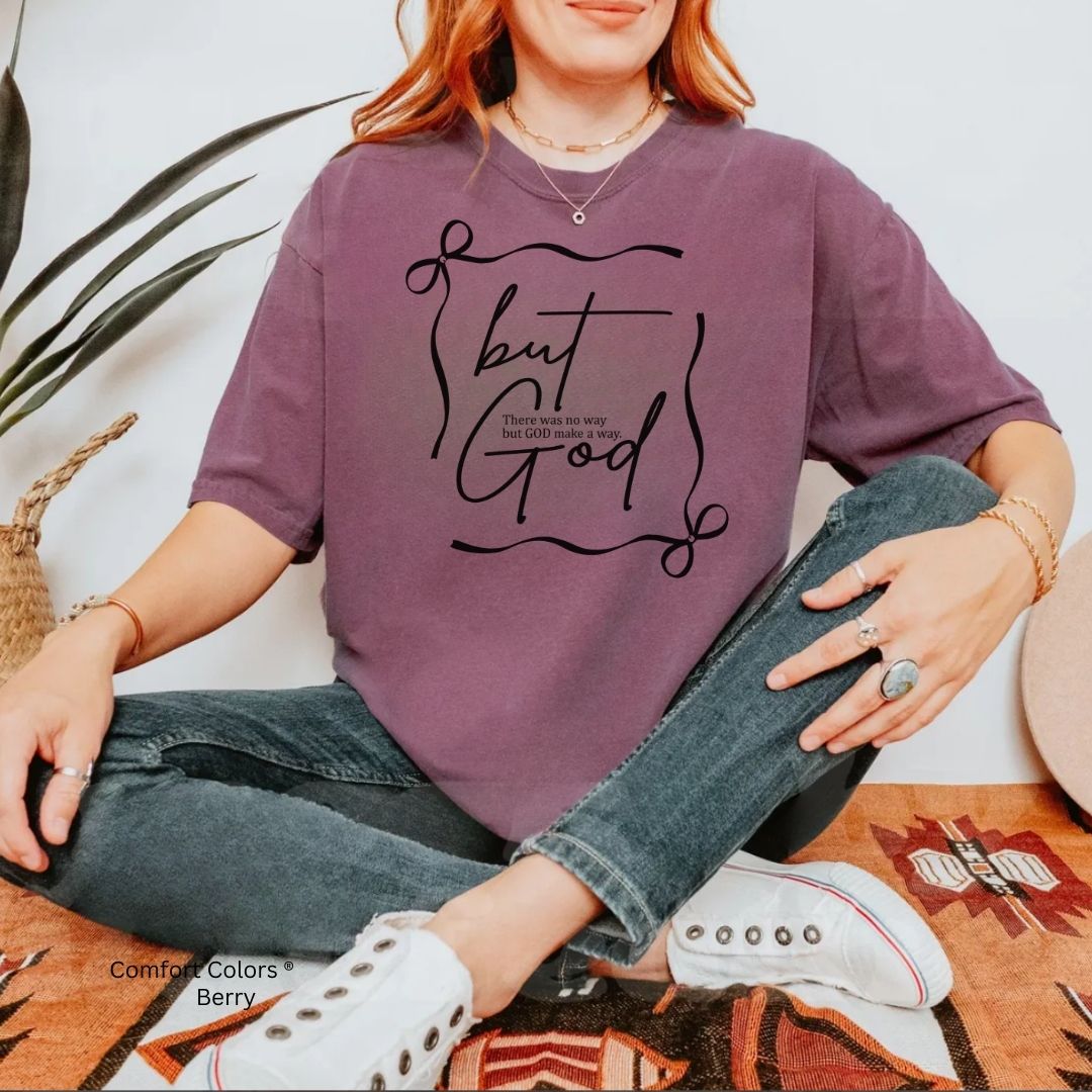 But God Unisex Tshirt