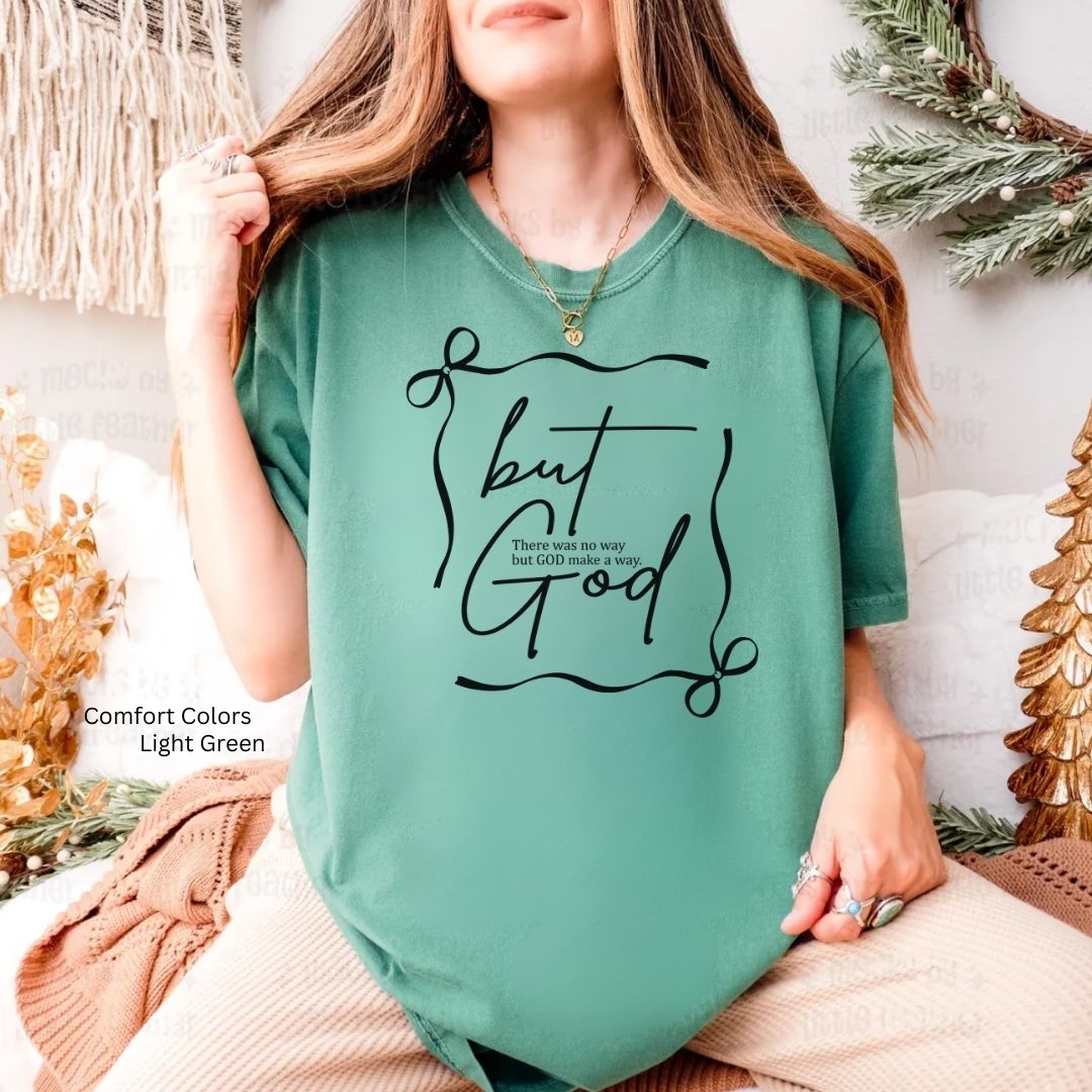 But God Unisex Tshirt