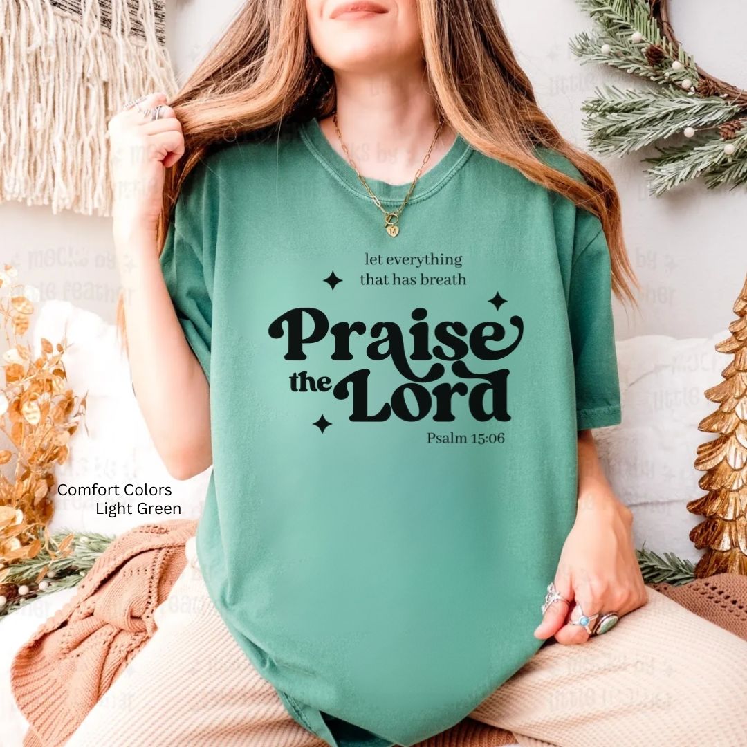 Praise the Lord Unisex Tshirt