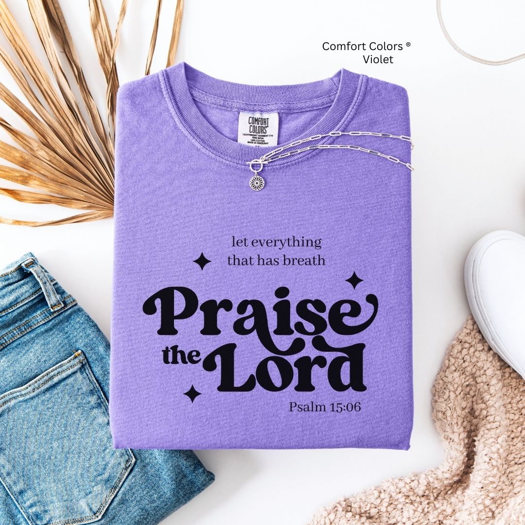Praise the Lord Unisex Tshirt