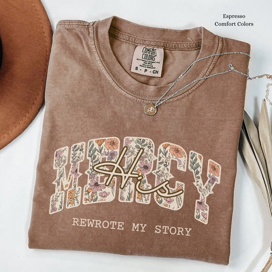 His Mercy Rewrote My Story Boho Floral Unisex Shirt