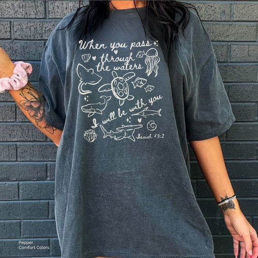 When You Pass Deep Waters Unisex Tshirt