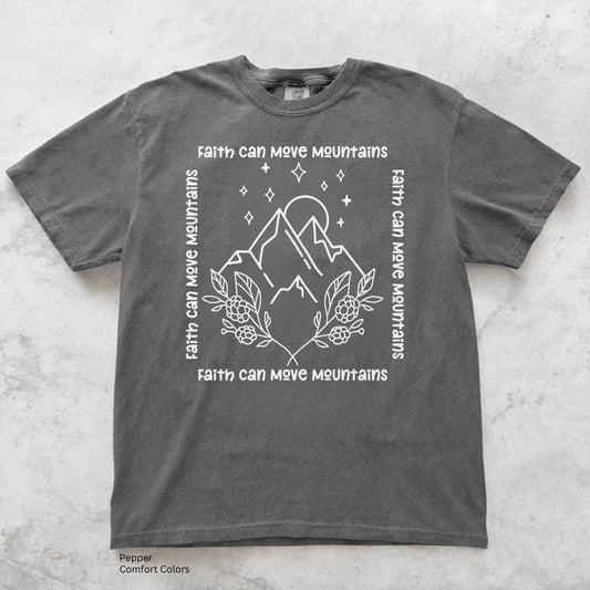 Faith Can Move Mountains Unisex Tshirt