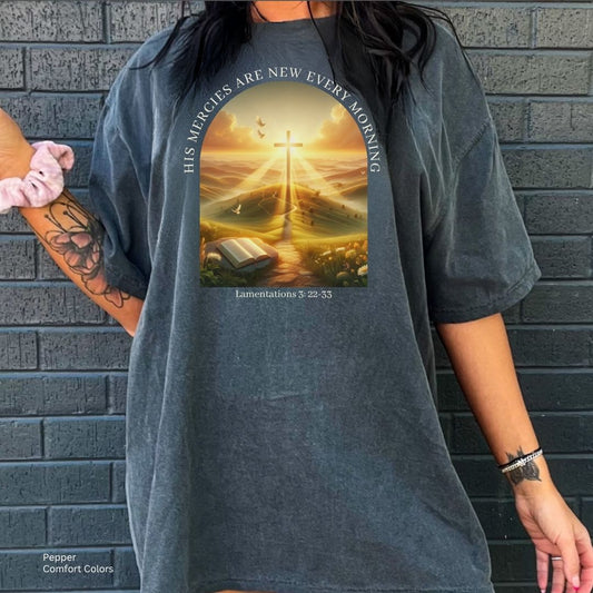 Mercies New Every Morning Unisex Tshirt