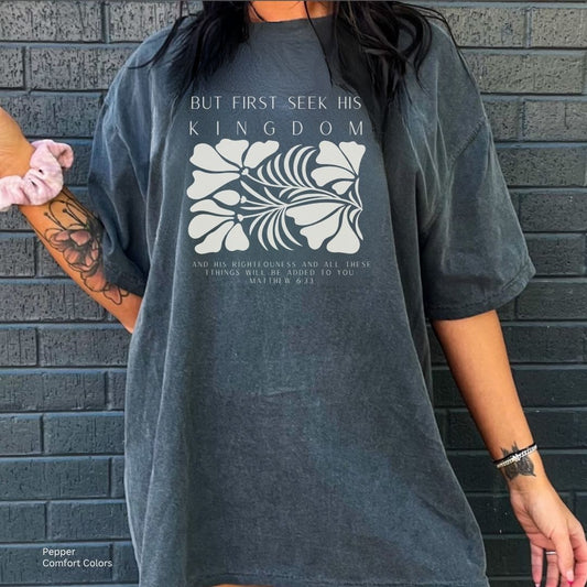 But First Seek His Kingdom Unisex Tshirt